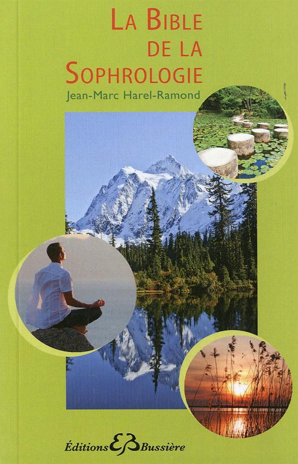 La bible de la sophrologie