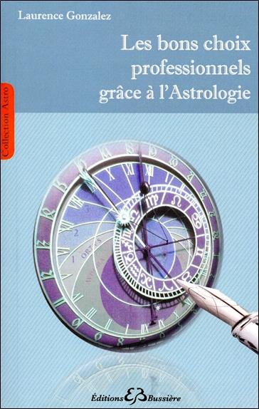 Les bons choix professionnels grâce à l'Astrologie