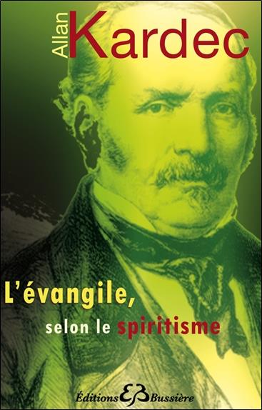 [épuisé] L'évangile, selon le spiritisme