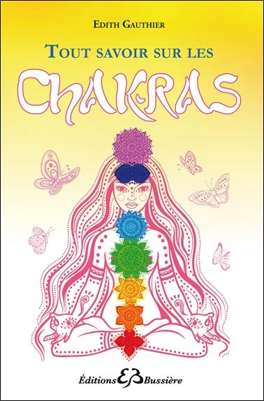 [épuisé] Tout savoir sur les chakras