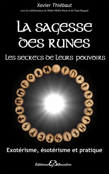 La sagesse des runes - Les secrets de leurs pouvoirs