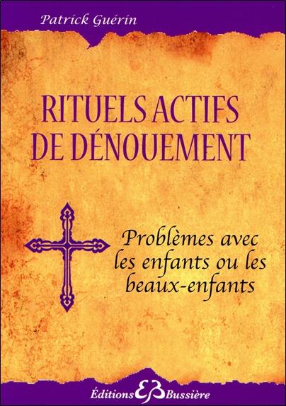 Rituels actifs de dénouement - Problèmes avec les enfants ou les beaux-enfants