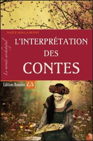 L'interprétation des contes - Le monde archétypal