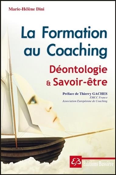 La Formation au Coaching - Déontologie et Savoir-être