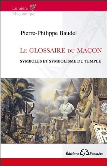 Le glossaire du Maçon - Symboles et symbolisme du Temple