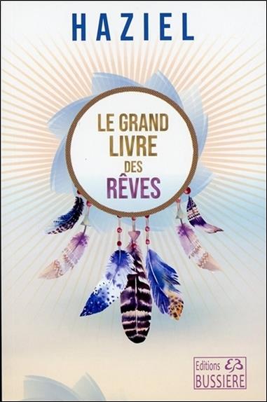 [9782850906985] Le grand livre des rêves