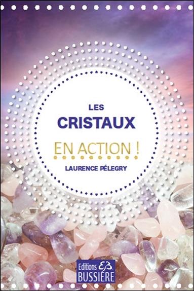 [9782850907234] Les cristaux en action !
