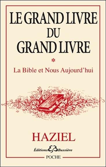 Grand livre du grand livre Tome 1- La Bible et Nous Aujourd'hui