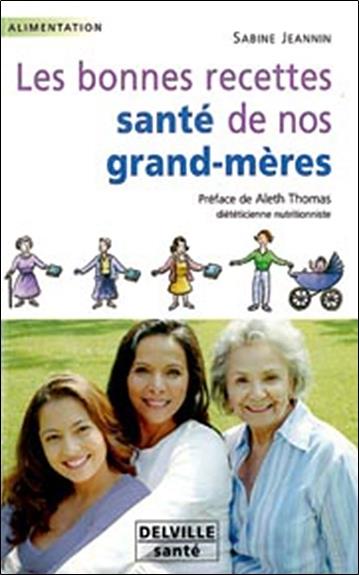 [9782859222185] [épuisé] Bonnes recettes santé de nos grand-mères