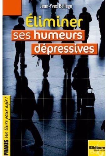 Eliminer ses humeurs dépressives