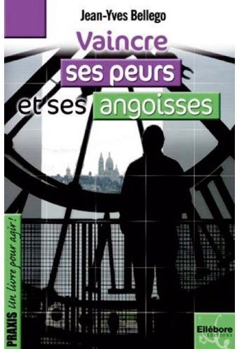 Vaincre ses peurs et ses angoisses