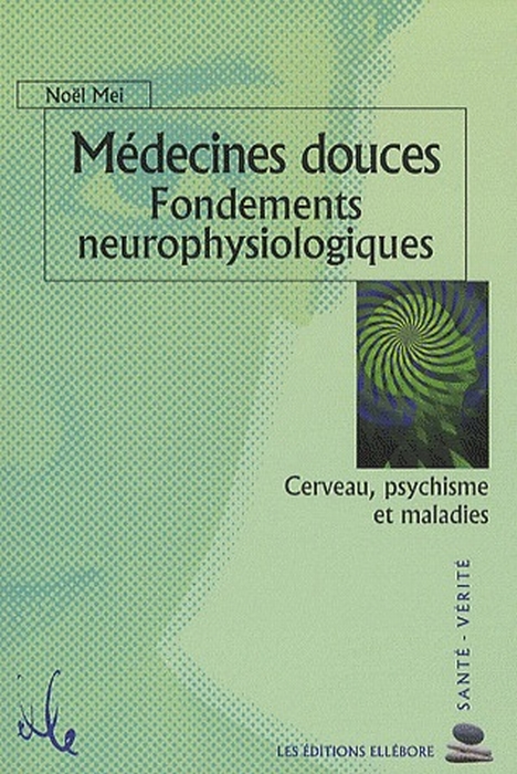 Médecines douces : fondements neurophysiologiques