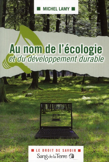 Au nom de l’écologie et du développement durable