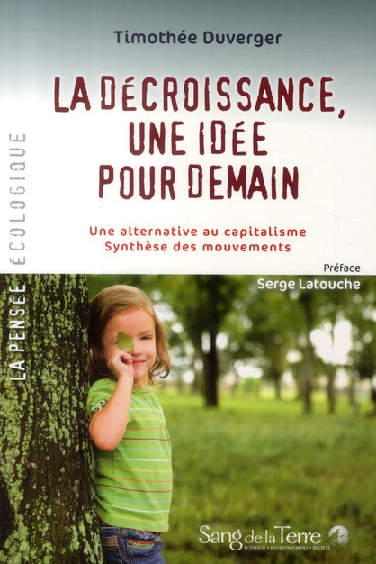 La décroissance, une idée pour demain