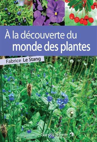 La découverte du monde des plantes