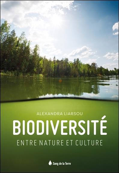 [épuisé] Biodiversité - Entre nature et culture