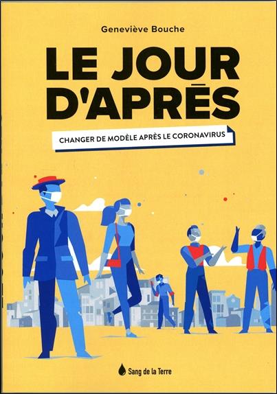 Le jour d'après - Changer de modèle après le coronavirus