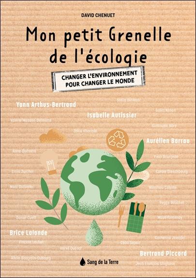 [épuisé] Mon petit Grenelle de l'écologie - Changer l'environnement pour changer le monde