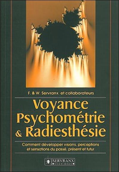 Voyance. psychométrie et radiesthésie