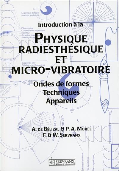 Introduction à la Physique Radiesthésique et Micro-vibratoire