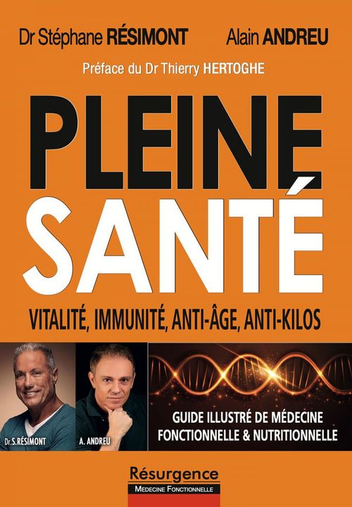 Pleine santé ! Vitalité, immunité, anti-âge, anti-kilos