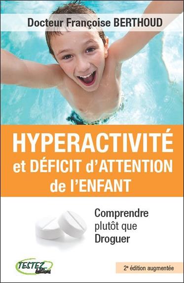 Hyperactivité et déficit d'attention de l'enfant