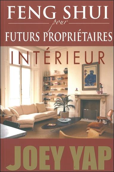 Feng Shui pour futurs propriétaires - Intérieur