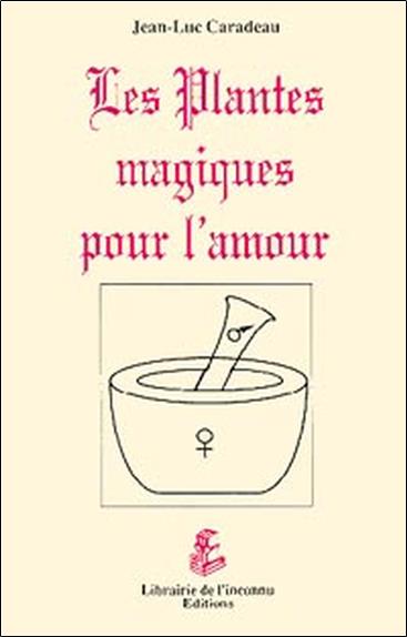 Plantes magiques pour l'amour