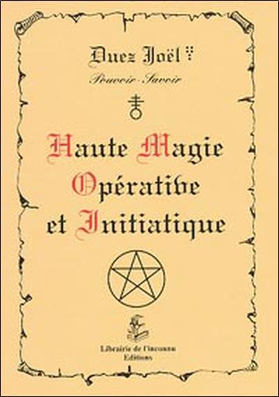 [épuisé] Haute magie opérative et initiatique