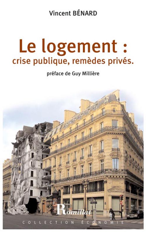 [9782878941364] Logement : crise publique, remèdes privés