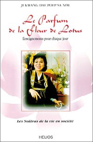 [épuisé] Le Parfum de la Fleur de Lotus - Enseignements pour chaque jour
