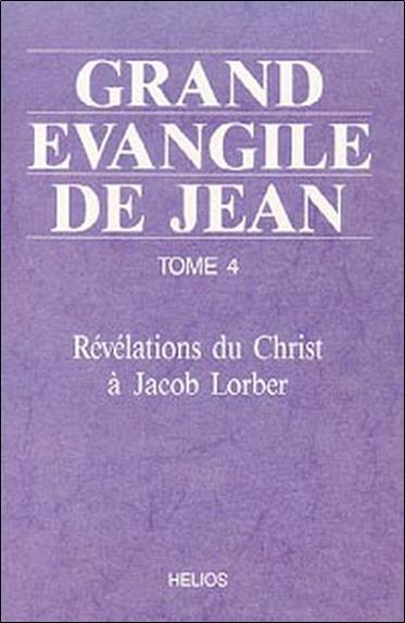 Grand évangile de Jean - T. 4