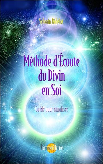 [épuisé] Méthode d'écoute du divin en soi