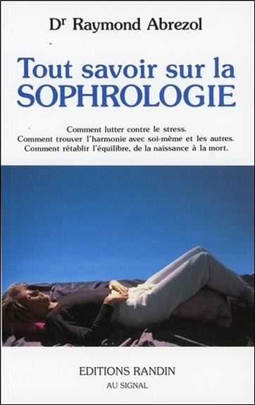 [9782881220111] Tout savoir sur la sophrologie
