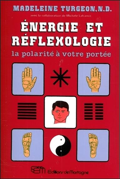 [épuisé] Energie et réflexologie - La polarité à votre portée
