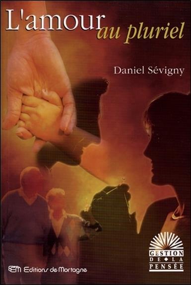 [9782890746299] [épuisé] L'amour au pluriel