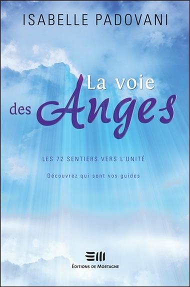 [épuisé] La voie des Anges - Les 72 sentiers vers l'unité