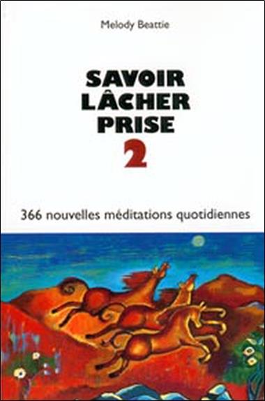 Savoir lâcher prise 2