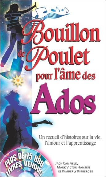 [9782890923249] [épuisé] Bouillon de poulet pour l'âme des ados - poche