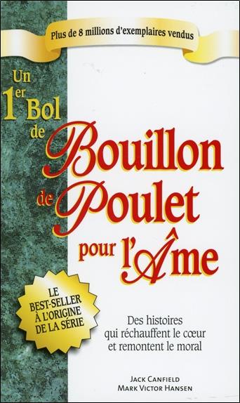 Un 1er bol de bouillon de poulet pour l'âme - poche