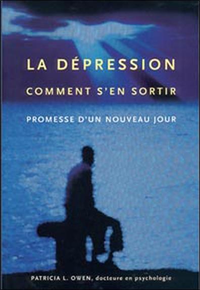 [9782890923393] La Dépression - Comment s'en sortir - Promesse d'un nouveau jour