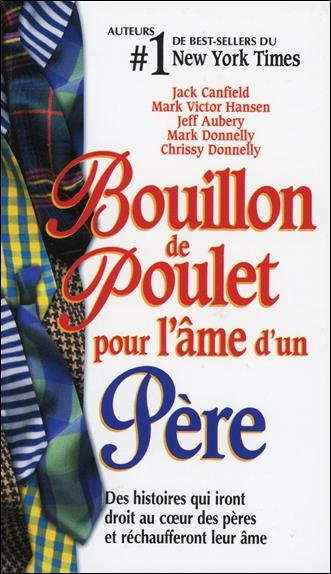 Bouillon de poulet pour l'âme d'un Père - Poche