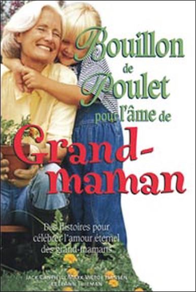 [épuisé] Bouillon de poulet pour âme de grand-maman