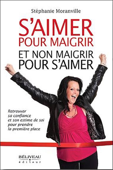 S'aimer pour maigrir et non maigrir pour s'aimer