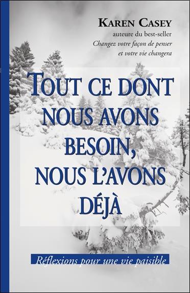 Tout ce dont nous avons besoin, nous l'avons déjà