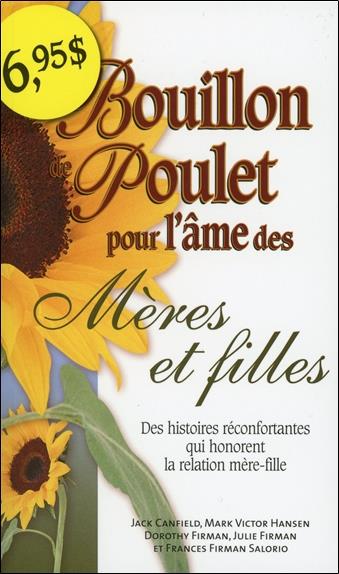 [épuisé] Bouillon de poulet pour l'âme des Mères et filles - Poche