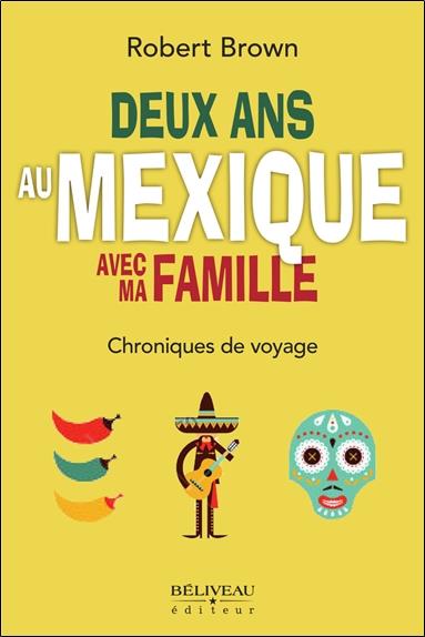 [9782890926004] Deux ans au Mexique avec ma famille
