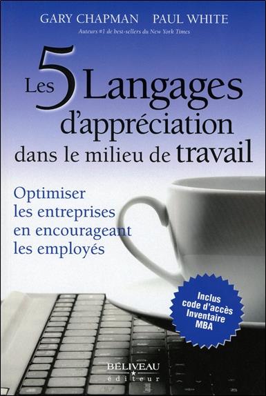 [épuisé] Les 5 langages d'appréciation dans le milieu de travail - Optimiser les entreprises en encourageant les employés