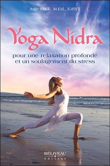 [9782890927728] Yoga Nidra pour une relaxation profonde et un soulagement du stress