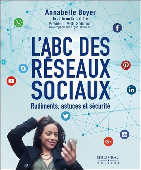 [9782890928312] L'ABC des réseaux sociaux - Rudiments, astuces et sécurité